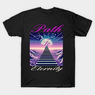 Path to Eternity t-shirt T-Shirt